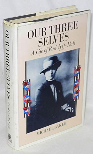 Our three selves: the life of Radclyffe Hall 0241115396 Book Cover