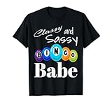 Classy And Sassy Bingo Babe Game Winner Winning Game Player T-Shirt