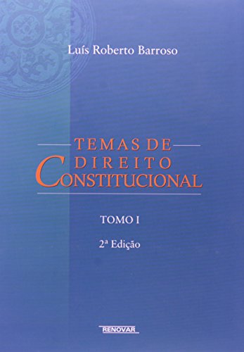 Temas de Direito Constitucional – Tomo I: