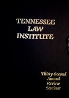 Tennessee Law Institute - Thirty-Second Annual Review B011AXYQPU Book Cover
