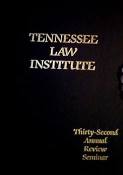 Hardcover Tennessee Law Institute - Thirty-Second Annual Review Book
