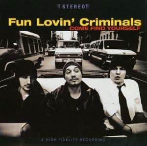 FUN LOVIN' CRIMINALS - Come Find Yourself - Disque CD