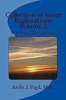 Collection of Inner Explorations Volume 3: Collection of Inner Explorations Volume 3 1542662214 Book Cover