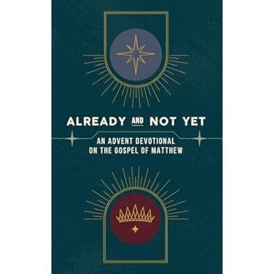 Already and Not Yet