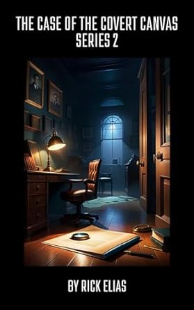 The Case Of The Covert Canvas : Pave Your Own Way eBook : Elias, Rick