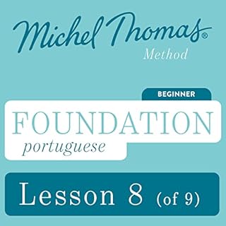 Foundation Portuguese (Michel Thomas Method) - Lesson 8 of 9 cover art