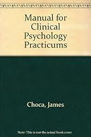 Manual for Clinical Psychology Practicums 0876302401 Book Cover