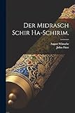 Der Midrasch Schir Ha-Schirim. - August Wünsche, Julius Fürst 