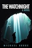 The Watchnight: A Novel
