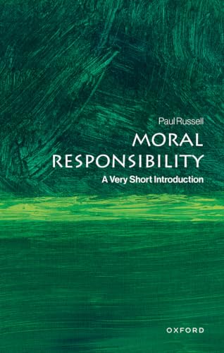 Moral Responsibility: A Very Short Introduction (Very Short Introductions)