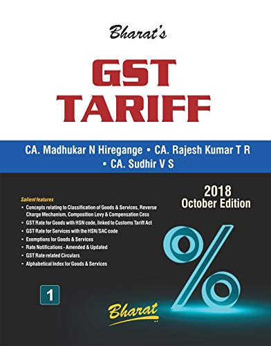 G S T Tariff (in 2 Volumes) by CA. Madhukar N Hiregange; CA. Rajesh Kumar T R; CA. Sudhir V S [Paperback] CA. Madhukar N Hiregange; CA. Rajesh Kumar T R; CA. Sudhir V S and G S T Tariff (in 2 Volumes) by CA. Madhukar N Hiregange; CA. Rajesh Kumar T R; CA. Sudhir V S