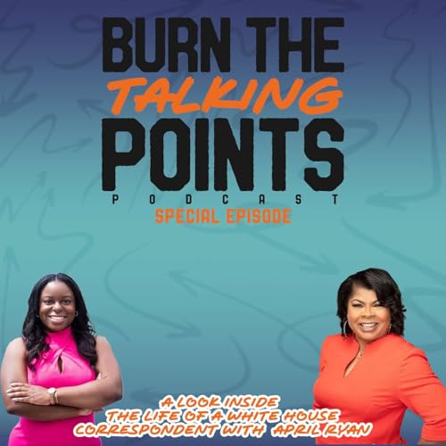 A Look Inside the Life of a White House Correspondent with April Ryan