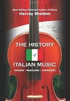 The History of Italian Music 0986040827 Book Cover