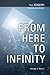 From Here to Infinity (The Joseph Communications)