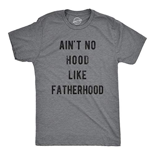 Mens Aint No Hood Like Fatherhood T Shirt Funny Fathers Day Dad Parenting Graphic Tee Funny T Shirts Dad Joke Apparel for Men Novelty Tees for Guys Dark Grey L