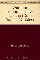 Outdoor Maintenance & Repairs B000BWCJSI Book Cover