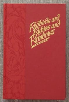 Hardcover Redbirds and Rubies and Rainbows Book