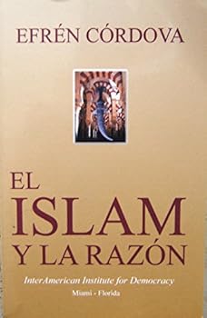 Paperback El Islam y la Razón (Spanish Edition) Islam and Reason Book