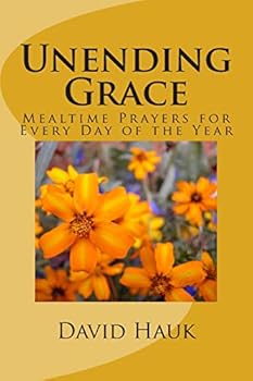 Paperback Unending Grace: Mealtime Prayers for Every Day of the Year Book
