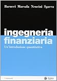 Ingegneria finanziaria. Un'introduzione quantitativa