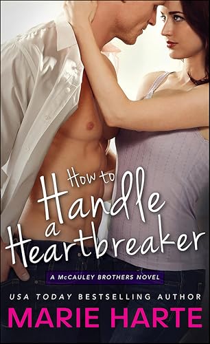 How to Handle a Heartbreaker: A McCauley Brothers Novel (The McCauley Brothers, 2)