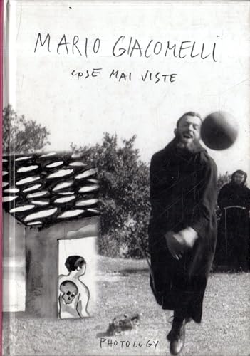  Mario Giacomelli. Cose mai viste