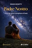 Padre nostro. Vivere da sposi la preghiera di Gesù
