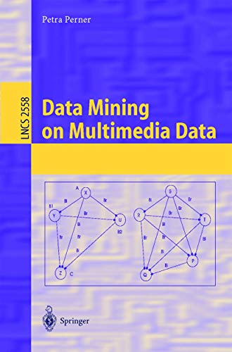 Data Mining on Multimedia Data: 2558 (Lecture Notes in Computer Science) view 2