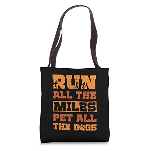 Run All The Miles Pet All The Dogs Running Marathon Runner Tote Bag
