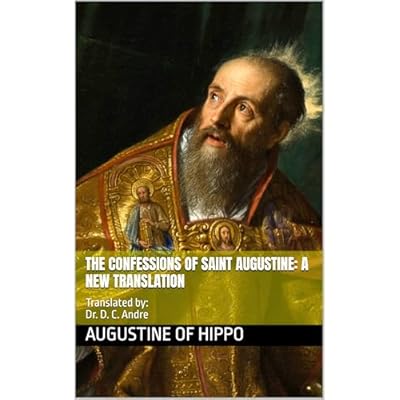 The Confessions of Saint Augustine: A New Translation