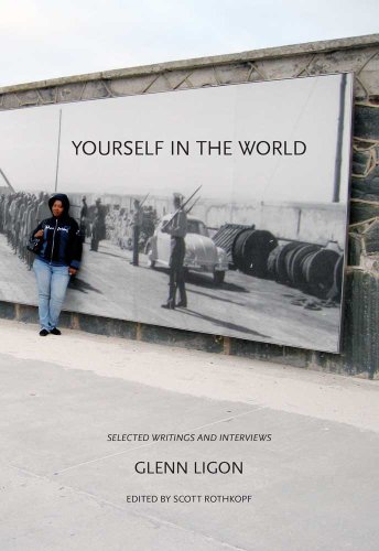 Yourself in the World: Selected Writings and Interviews