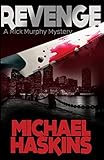 Revenge: A Mick Murphy Mystery