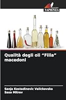 Qualità degli oli "Filla" macedoni 6209263585 Book Cover