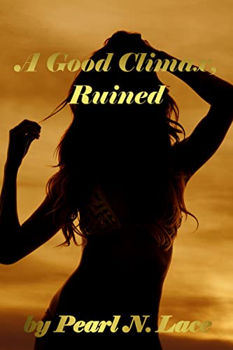 A Good Climax, Ruined (Sissy Stories)