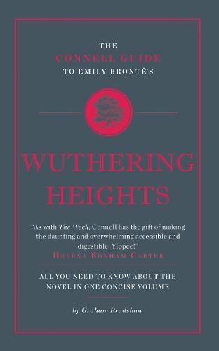 The Connell Guide to Emily Brontë's Wuthering Heights (Advanced Study Guide)