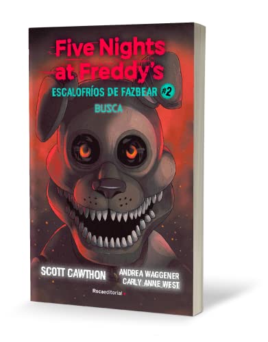 Five Nights at Freddy's. Busca / Five Nights at Freddy's. Fetch (ESCALOFRÍOS DE FAZBEAR) (Spanish Edition)