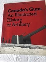 Histoire illustrée de l'artillerie canadienne 0660001373 Book Cover