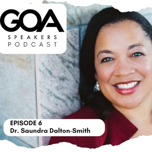 Dr. Saundra Dalton-Smith - Seven Types of Rest :: Ep 6 The GOA Speakers