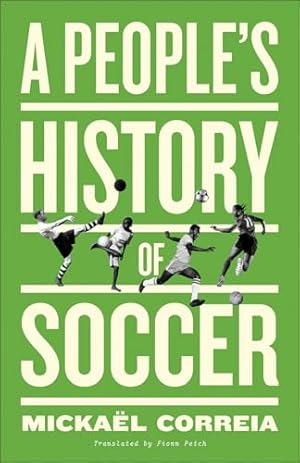 A People's History of Soccer