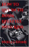 How To Live In The BDSM Lifestyle With Kids (How To Live In The World Of BDSM Book 5)