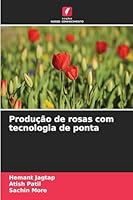 Produção de rosas com tecnologia de ponta (Portuguese Edition) 620997953X Book Cover