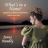 What's in a Name?: Residents of Ashwick Hall, Book 1