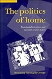 The Politics of Home: Postcolonial Relocations and Twentieth-Century Fiction