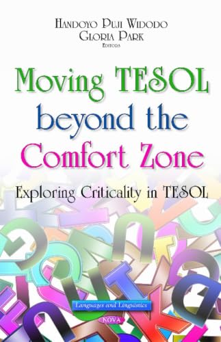 Moving TESOL Beyond the Comfort Zone: Exploring Criticality in TESOL (Languages and Linguistics)