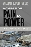 The Judas Factor: Moving From Pain to Power B0G38T63H8 Book Cover