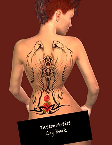 Tattoo Artist Log Book: Notebook for Tracking Client and Appointment Information ~~ Woman with Back Tattoo #1