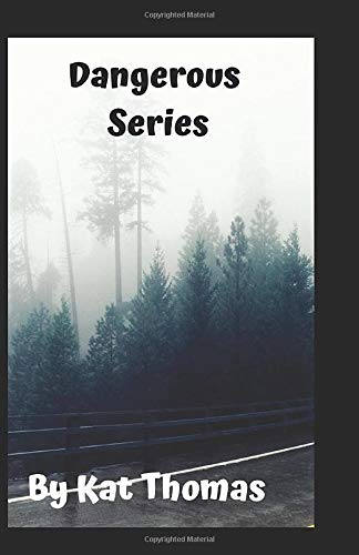 Dangerous Series