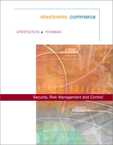 Electronic Commerce: Security Risk Management and Control