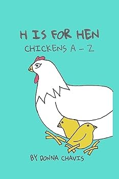 Paperback H is for Hen: Chickens A-Z Book