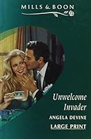 Unwelcome Invader 037318686X Book Cover